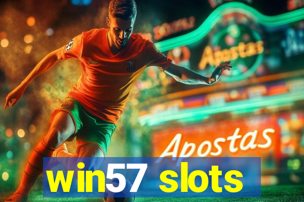 win57 slots
