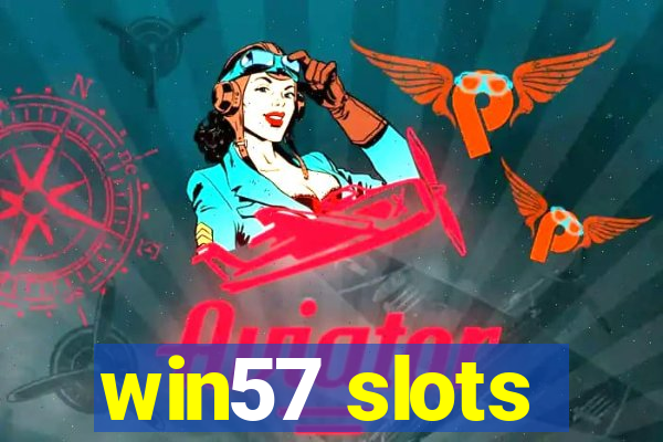 win57 slots