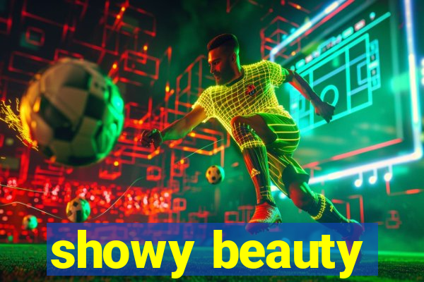 showy beauty
