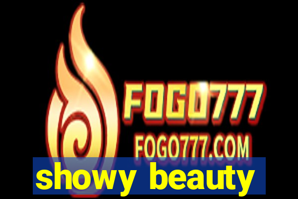 showy beauty