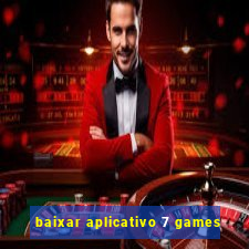 baixar aplicativo 7 games