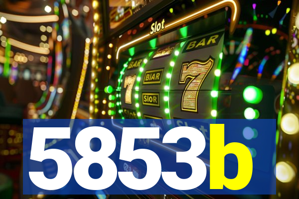 5853b