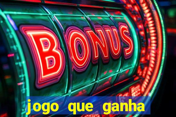 jogo que ganha dinheiro na internet