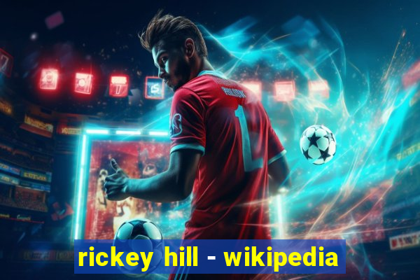 rickey hill - wikipedia