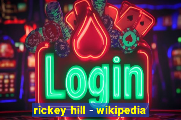 rickey hill - wikipedia