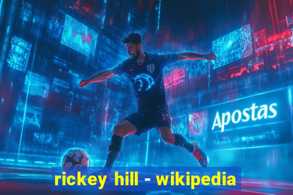 rickey hill - wikipedia