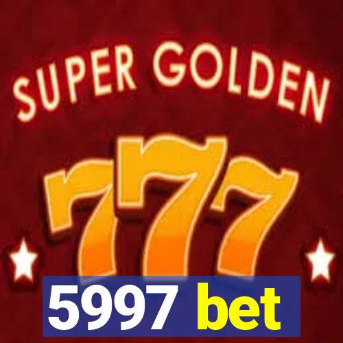 5997 bet