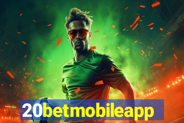 20betmobileapp