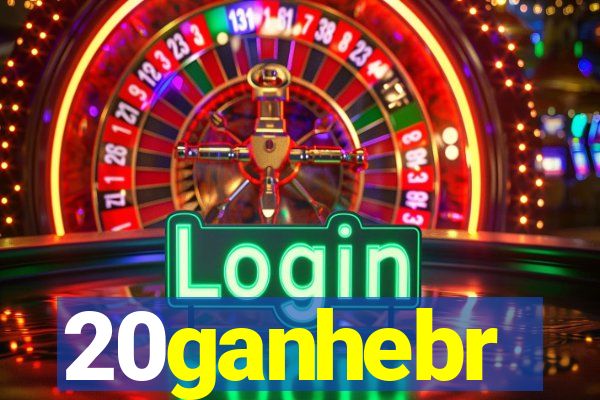 20ganhebr