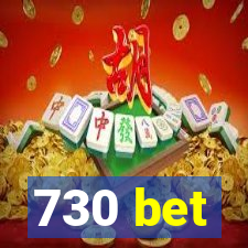 730 bet