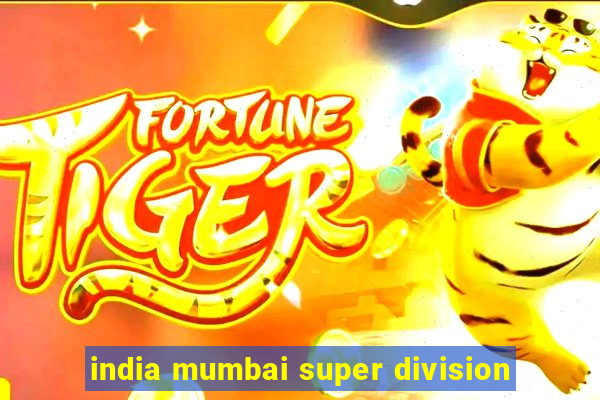india mumbai super division
