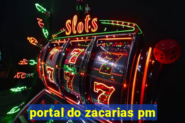 portal do zacarias pm