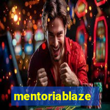 mentoriablaze