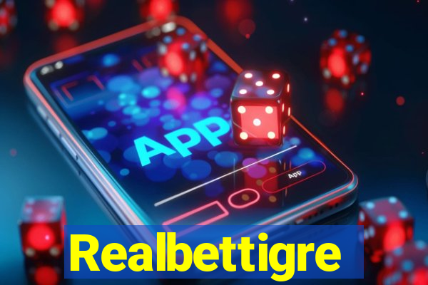 Realbettigre