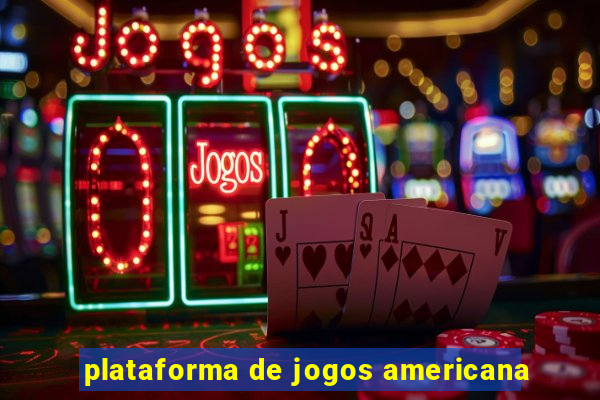 plataforma de jogos americana
