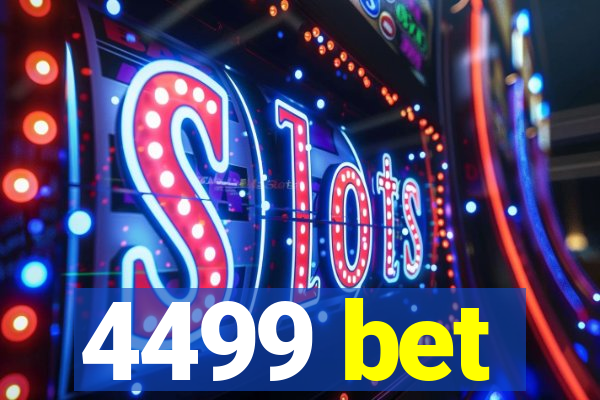 4499 bet