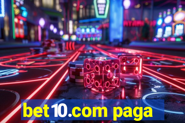 bet10.com paga