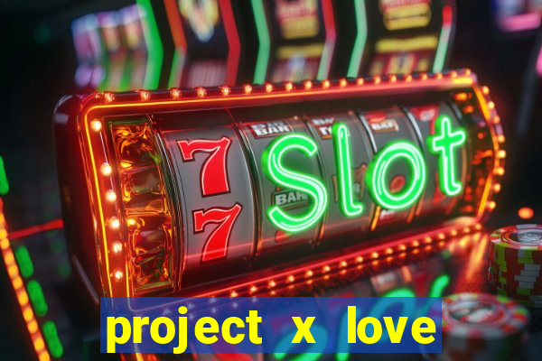 project x love potion blaze gallery