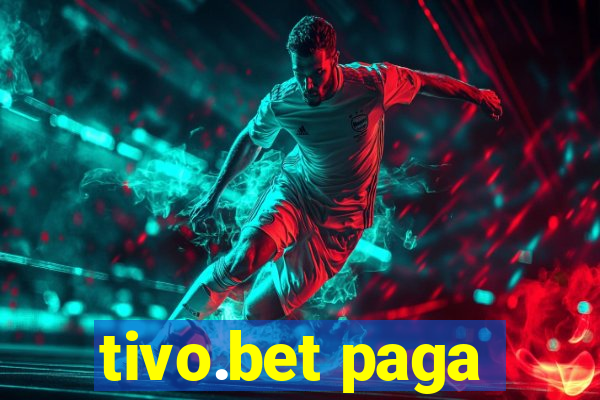tivo.bet paga