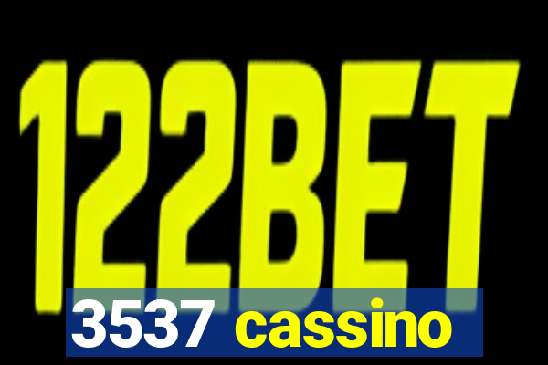 3537 cassino