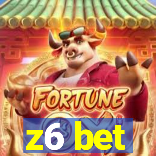 z6 bet