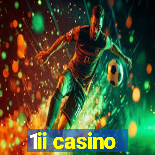1ii casino