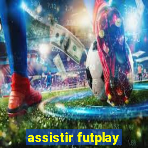 assistir futplay