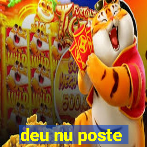 deu nu poste