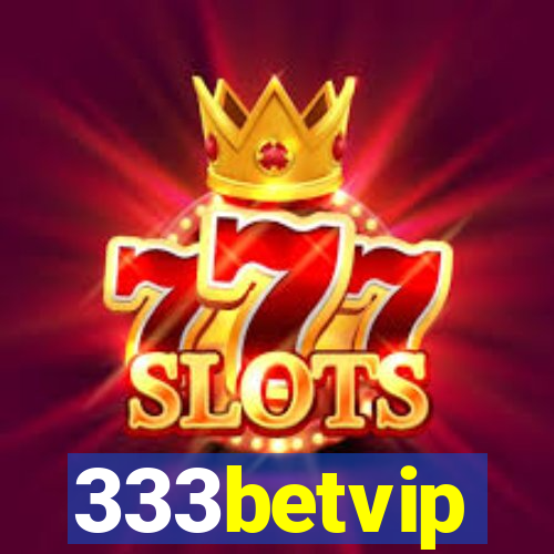 333betvip
