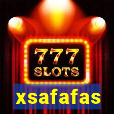 xsafafas