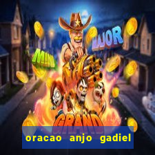 oracao anjo gadiel anjo da fortuna