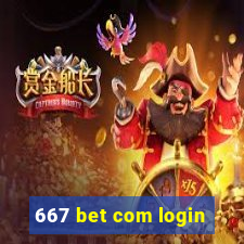 667 bet com login