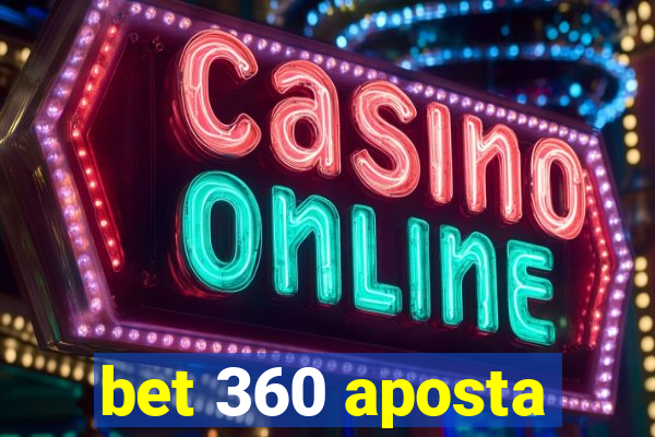 bet 360 aposta