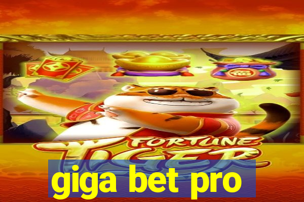 giga bet pro