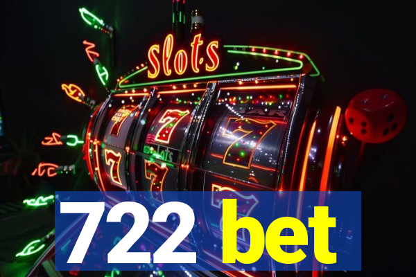 722 bet