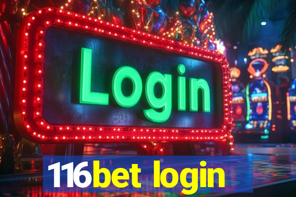116bet login