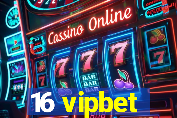 16 vipbet