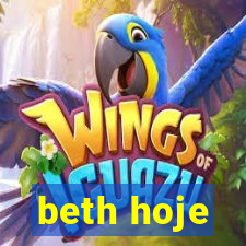 beth hoje