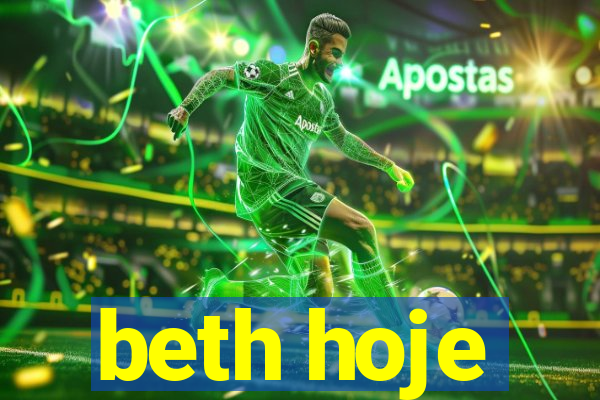 beth hoje