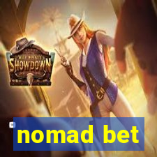 nomad bet