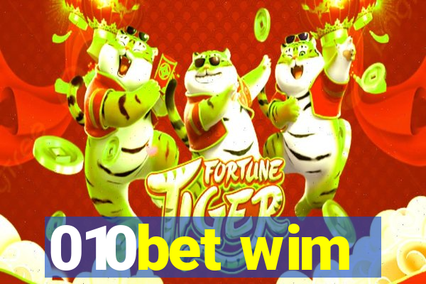 010bet wim