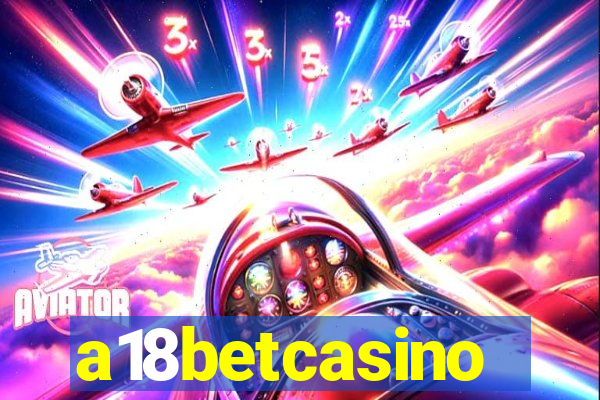 a18betcasino