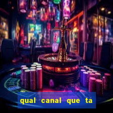 qual canal que ta passando o jogo do flamengo