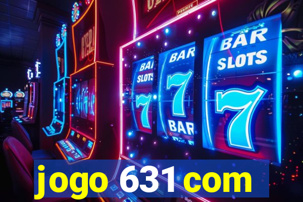 jogo 631 com