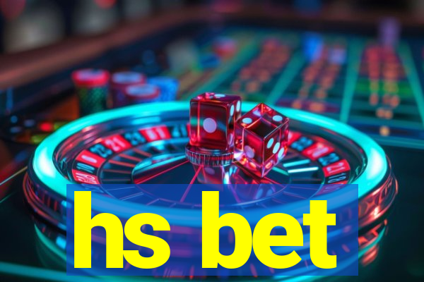 hs bet