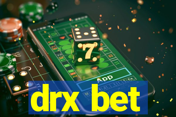 drx bet