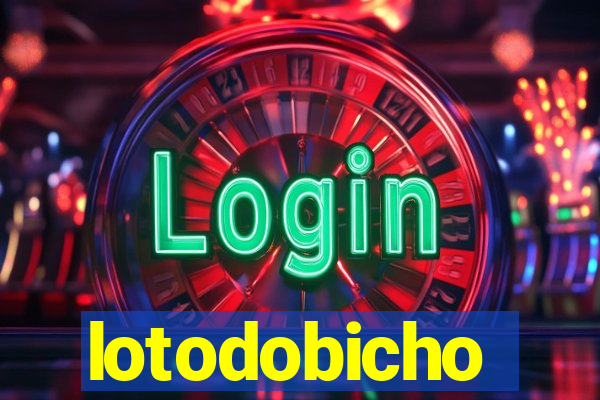 lotodobicho