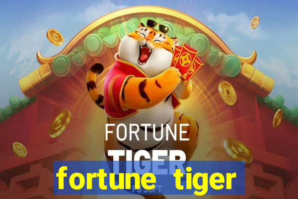 fortune tiger aposta de 1 real