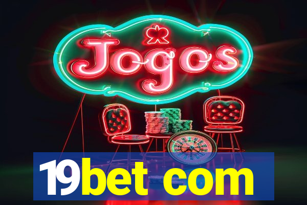 19bet com