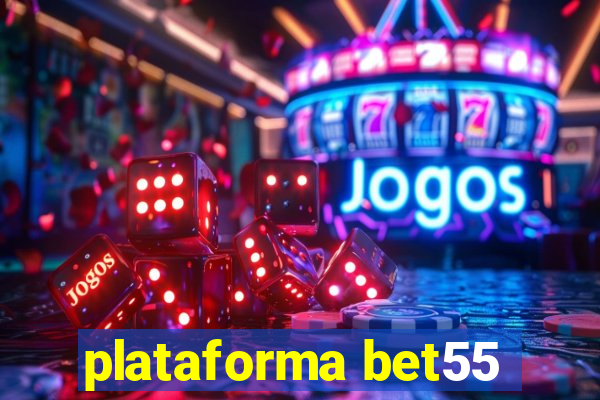 plataforma bet55